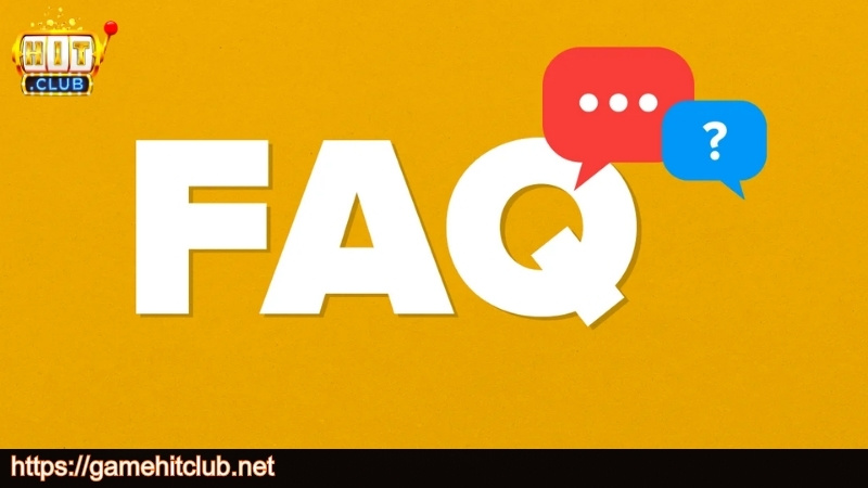 Câu hỏi thường gặp về cổng game HITCLUB