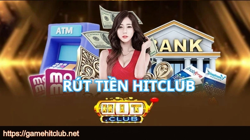 Điều kiện rút tiền HITCLUB thành công