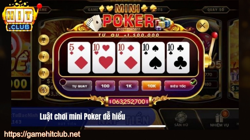 Luật chơi mini poker HITCLUB dể hiểu